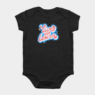 Live and Learn Baby Bodysuit